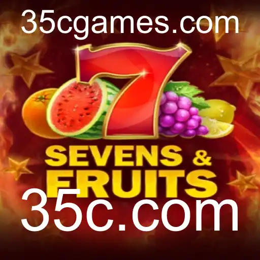Descubra o Emocionante Mundo do 'SevensFruits' com 35c.com